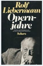 Rolf Liebermann: Opernjahre. Erlebnisse