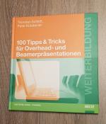 100 Tipps & Tricks für Overhead- und Beamerpräsentationen