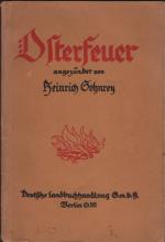 Osterfeuer    Mit Unterstützung des Deutschen Vereins für ländliche Wohlfahrts- und Heimatpflege    -      Ein Ostergruß für Heimat und Heer