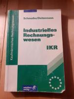 Industrielles Rechnungswesen - IKR - Schülerbuch, 41., überarbeitete Auflage, 2012