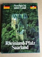 So schön ist unser Land Rheinland-Pfalz, Saarland