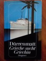 Friedrich Dürrenmatt: Grieche sucht Grie Friedrich Dürrenmatt: Grieche sucht Grie