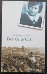 Gabriella Mautner: Der Gute Ort Gabriella Mautner: Der Gute Ort