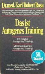 Rosa, Karl R: Das ist Autogenes Training