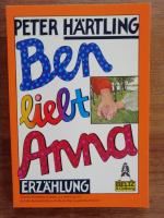 Peter Härtling: Ben liebt Anna. Erzählun