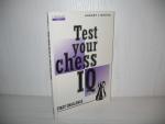 Test Your Chess IO: First Challenge. Translated and Edited by Ken Neat