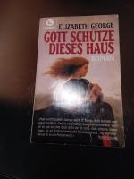 Elizabeth George: Gott schütze dieses Ha Elizabeth George: Gott schütze dieses Ha