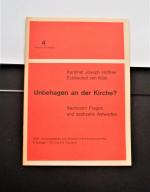 Unbehagen an der Kirche? Sechzehn Fragen und sechzehn Antworten. Themen und Thesen 4