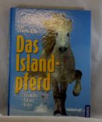 Das Islandpferd -  Geschichte, Haltung, Reiten