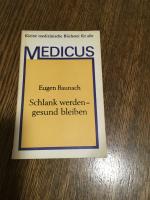 Eugen Baunach: Schlank werden-Gesund ble