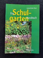 Winkel, Gerhard Hrsg.): Das Schulgartenh Winkel, Gerhard Hrsg.): Das Schulgartenh