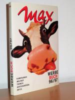 Max Werbebuch 96/97 -  Kampagnen - Macher - Trends - Hintergründe - Infos