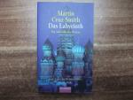 Smith, Martin Cruz: Das Labyrinth Smith, Martin Cruz: Das Labyrinth