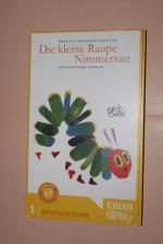 Die kleine Raupe Nimmersatt