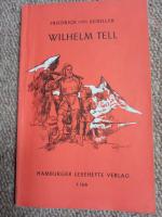 Schiller, Friedrich von: Wilhelm Tell - Schiller, Friedrich von: Wilhelm Tell -