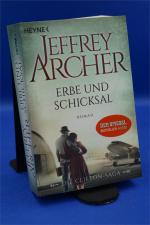 Jeffrey Archer: Erbe und Schicksal - Die