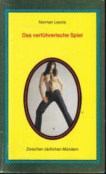 Norman Leonis: Das verführerische Spiel 