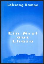 Lobsang Rampa: Ein Arzt aus Lhasa