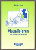 Visualisieren. Ein Studien- und Praxisbuch.