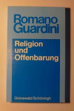 Romano Guardini: Religion und Offenbarun