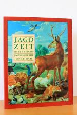 oA: Jagdzeit. Österreichs Jagdgeschichte