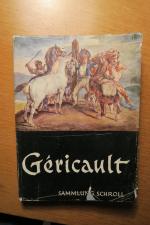 Klaus Berger: Géricault und sein Werk. S