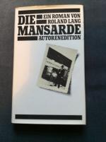 Roland Lang: Die Mansarde Roland Lang: Die Mansarde