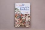 Ernst Schulin: DIE FRANZÖSISCHE REVOLUTI