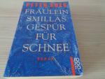 Peter Høeg: Fräulein Smillas Gespür für Peter Høeg: Fräulein Smillas Gespür für