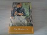 Margaret Forster: Die Dienerin. Margaret Forster: Die Dienerin.