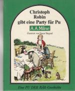 Christoph Robin gibt eine Party für Pu