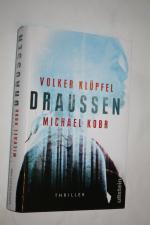 Klüpfel, Volker; Kobr, Michael: Draussen Klüpfel, Volker; Kobr, Michael: Draussen