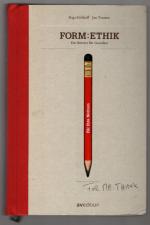 Hajo Eickhoff, Jan Teunen: Form : Ethik Hajo Eickhoff, Jan Teunen: Form : Ethik