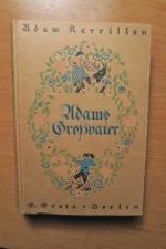 Adam Karrillon: Adams Großvater. Sechste Adam Karrillon: Adams Großvater. Sechste