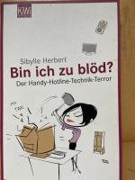 Bin ich zu blöd? - Der Handy-Hotline-Technik-Terror