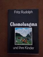 Fritz Rudolph: Chomolungma und ihre Kind
