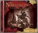 Die Nibelungen - Eine Heldensage, Episode 7 Der Streit der Königinnen & Episode 8 Kriemhilds Rache (2 CDs)