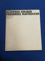 Friederike, Mayröcker; Gruber, Manfred: Friederike, Mayröcker; Gruber, Manfred: