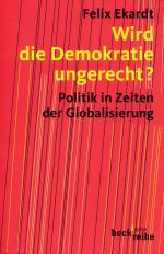 Wird die Demokratie ungerecht?: Politik in Zeiten der Globalisierung