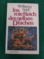 Ins rote Reich des gelben Drachen