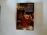 C., Sueton: Das Leben der römischen Kais