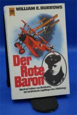 Der Rote Baron - Manfred Freiherr von Richthofen, der berühmteste Jagdflieger des I. Weltkriegs + :::Geschenk:::