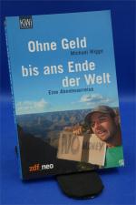 Michael Wigge: Ohne Geld bis ans Ende de Michael Wigge: Ohne Geld bis ans Ende de