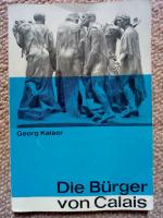 Georg Kaiser: Die Bürger von Calais