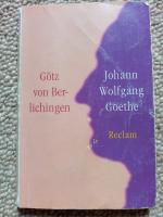 Goethe, Johann Wolfgang: Götz von Berlic Goethe, Johann Wolfgang: Götz von Berlic