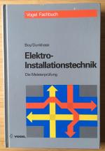 Elektro-Installationstechnik. Die Meisterprüfung.