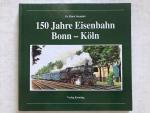 150 Jahre Eisenbahn Bonn - Köln