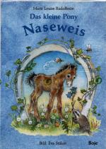 Das kleine Pony Naseweis