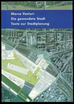 Die gewendete Stadt - Texte zur Stadtplanung