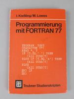 Programmierung mit FORTRAN 77